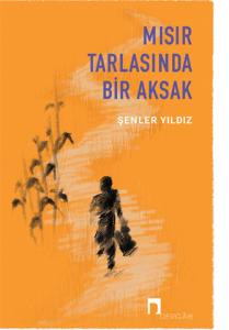 Mısır Tarlasında Bir Aksak